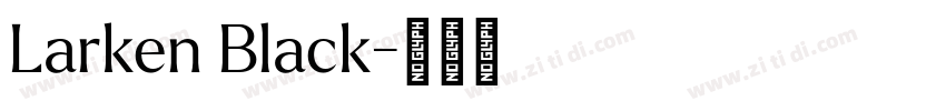 Larken Black字体转换